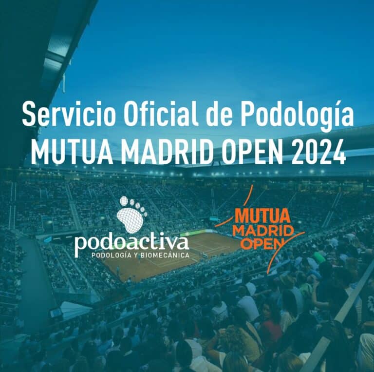 Lee más sobre el artículo PODOACTIVA, NUEVO SERVICIO OFICIAL DE PODOLOGÍA DEL MUTUA MADRID OPEN 2024