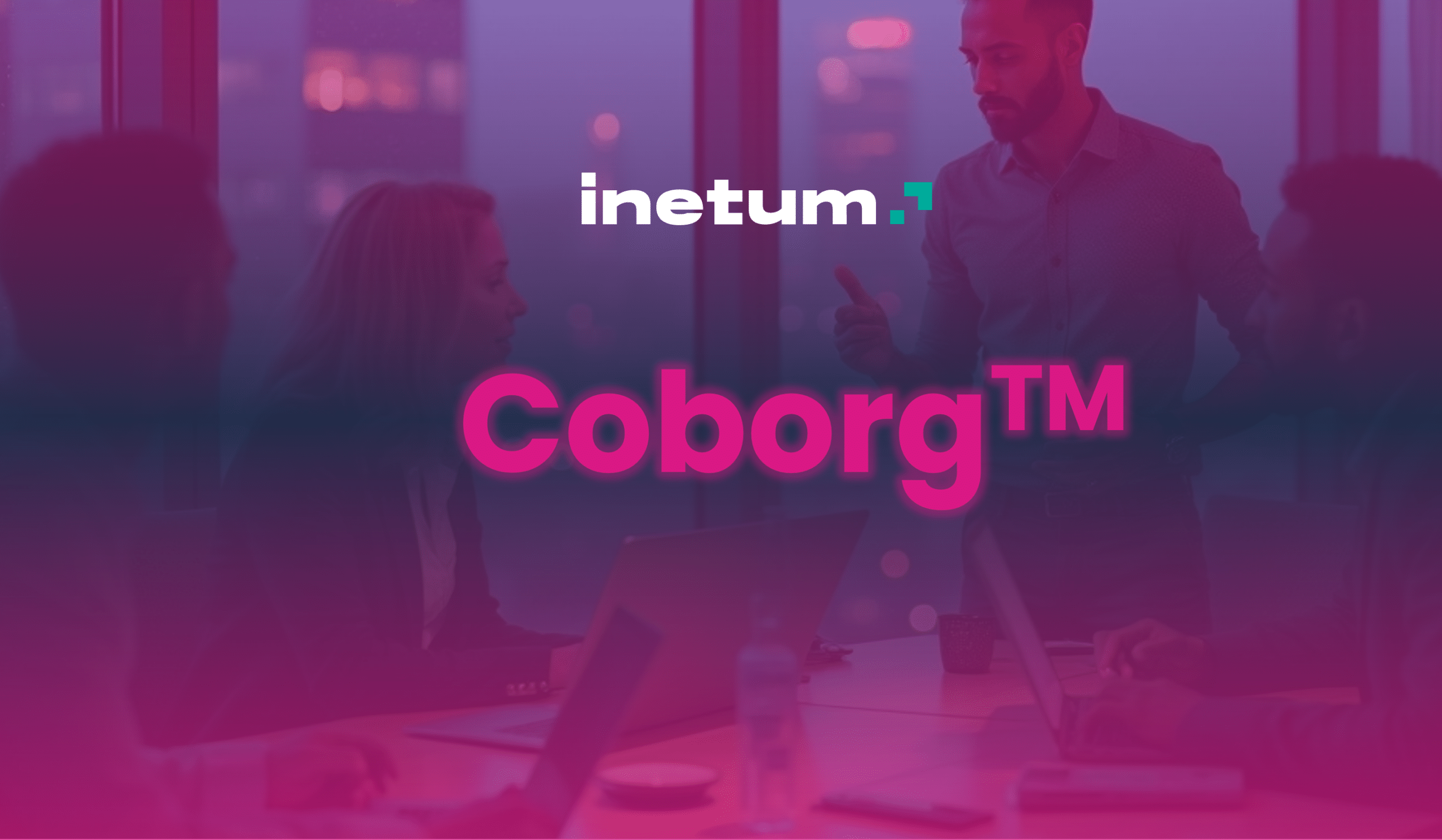 En este momento estás viendo INETUM LANZA COBORG™ PARA OPTIMIZAR HASTA UN 30% LOS PRESUPUESTOS EN IA Y REDUCIR EL 70% DE LOS SESGOS